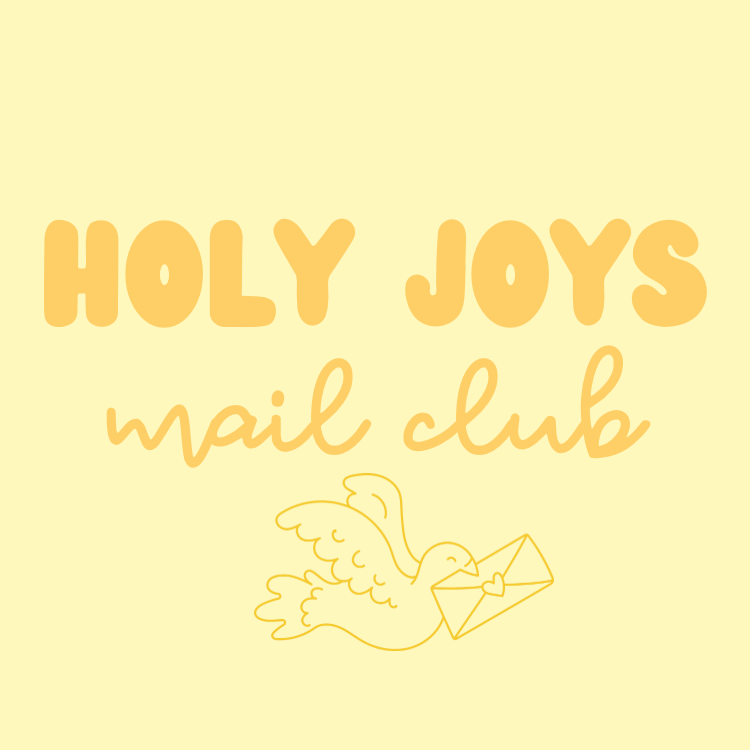 Holy Joys Mail Club Subscription